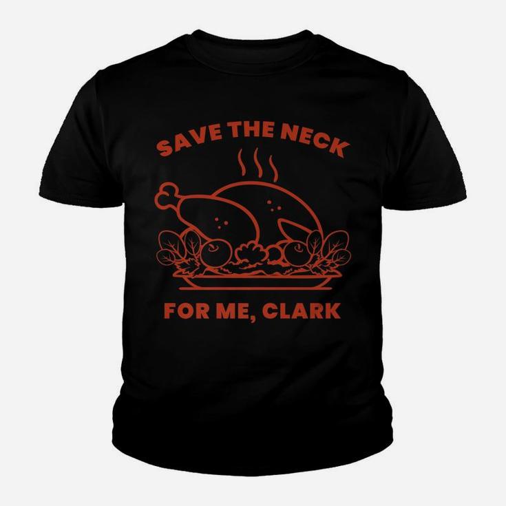 Save The Neck For Me Clark Turkey Youth T-shirt