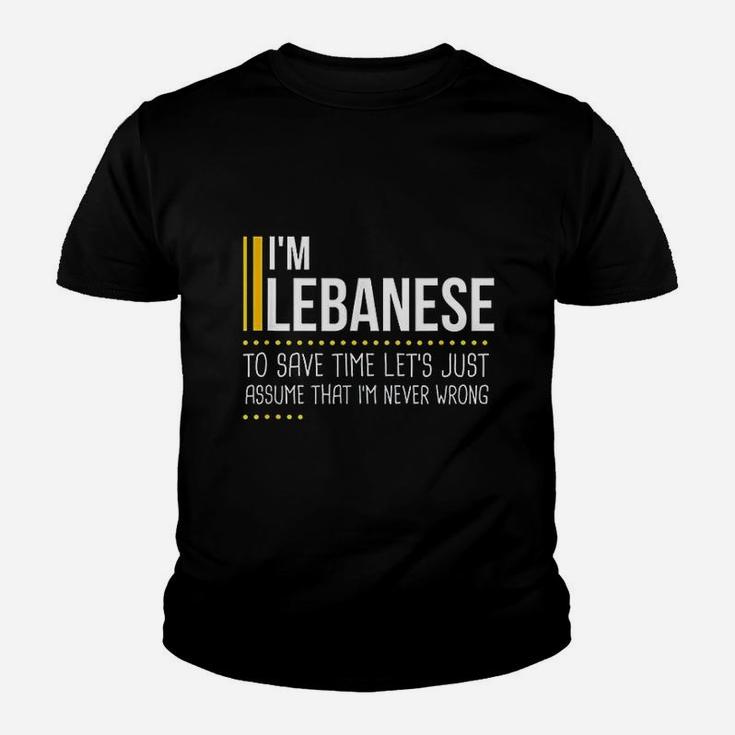 Save Time Lets Assume Lebanese Is Never Wrong Youth T-shirt