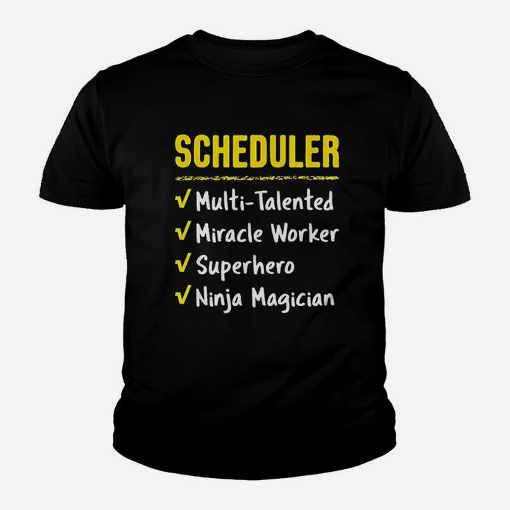 Scheduler Talented Miracle Worker Superhero Ninja Funny Gift Youth T-shirt