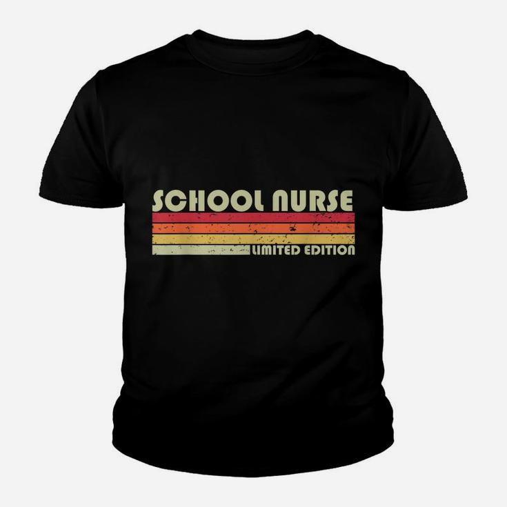 School Nurse Funny Job Title Profession Birthday Worker Idea Youth T-shirt