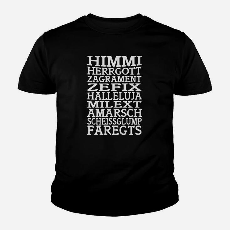 Schwarzes Kinder Tshirt mit Bayrischem Spruch, Himmi Herrgott Zagrament