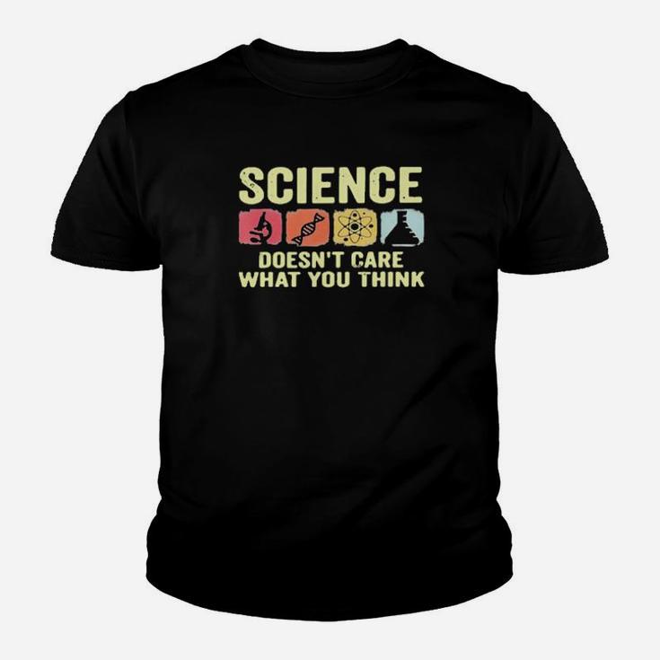 Science Doesnt Care What You Think Youth T-shirt
