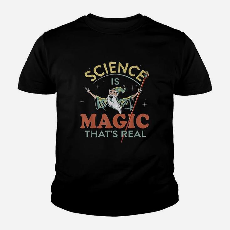 Science Is Magic That Is Real Science Youth T-shirt