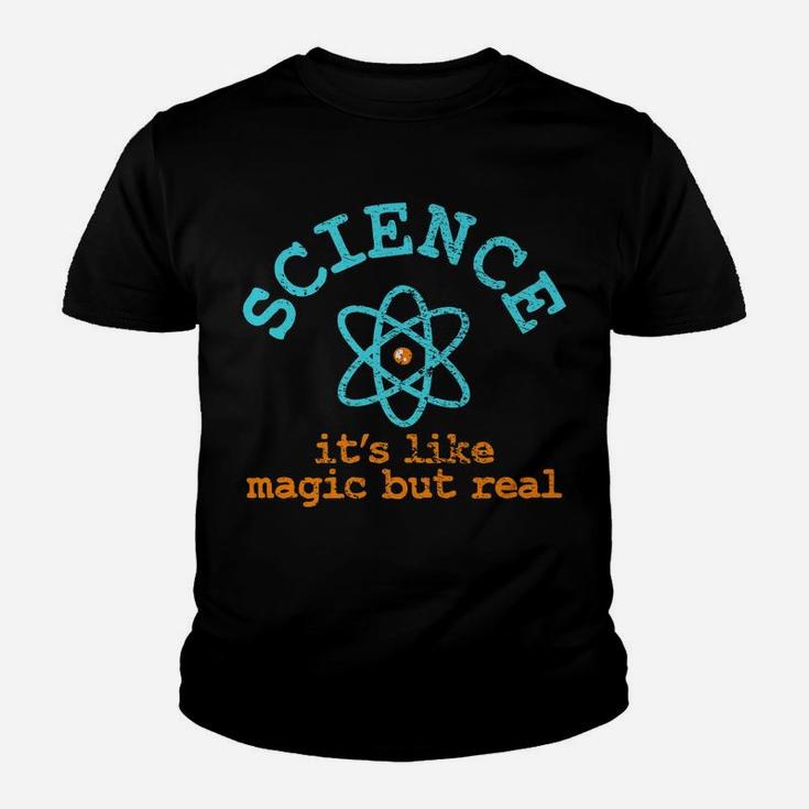 Science It's Like Magic But Real Youth T-shirt