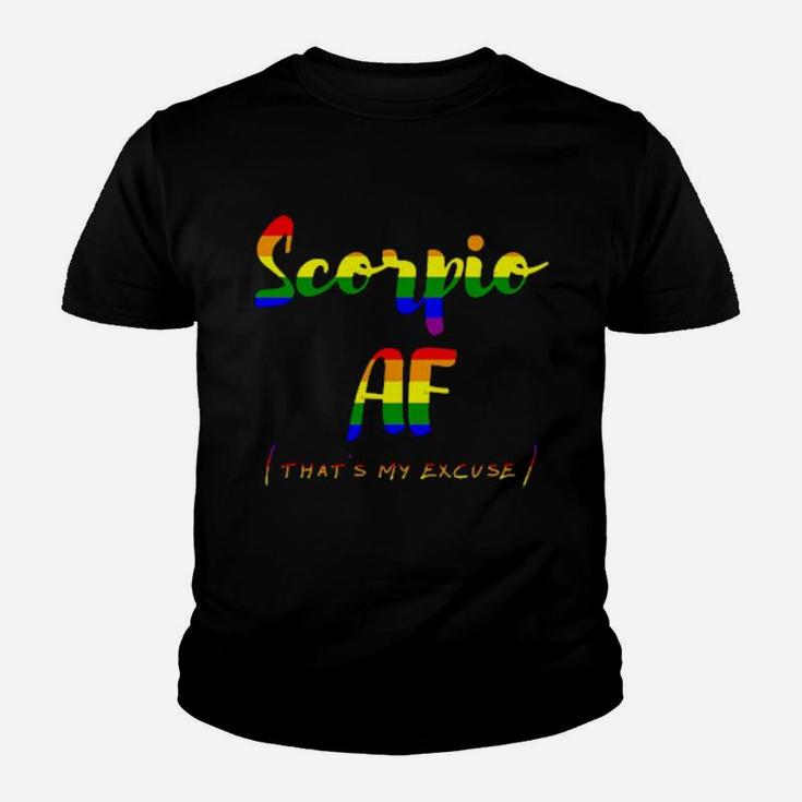 Scorpio Af That's My Excuse Youth T-shirt