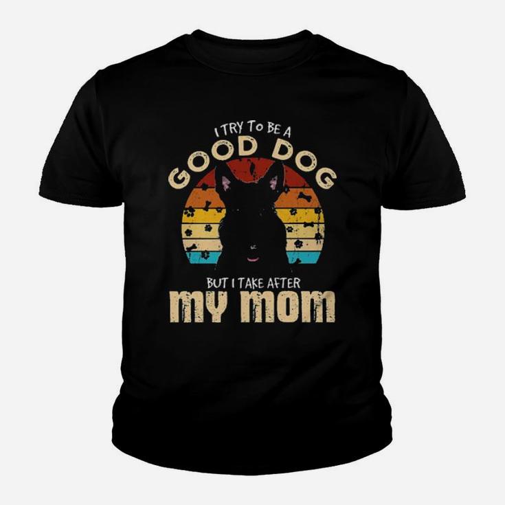 Scottish Terrier I Try To Be Good Dog But I Take After My Mom Vintage Youth T-shirt