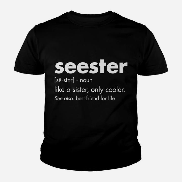 Seester Definition Apparel - Best Friend For Life Youth T-shirt