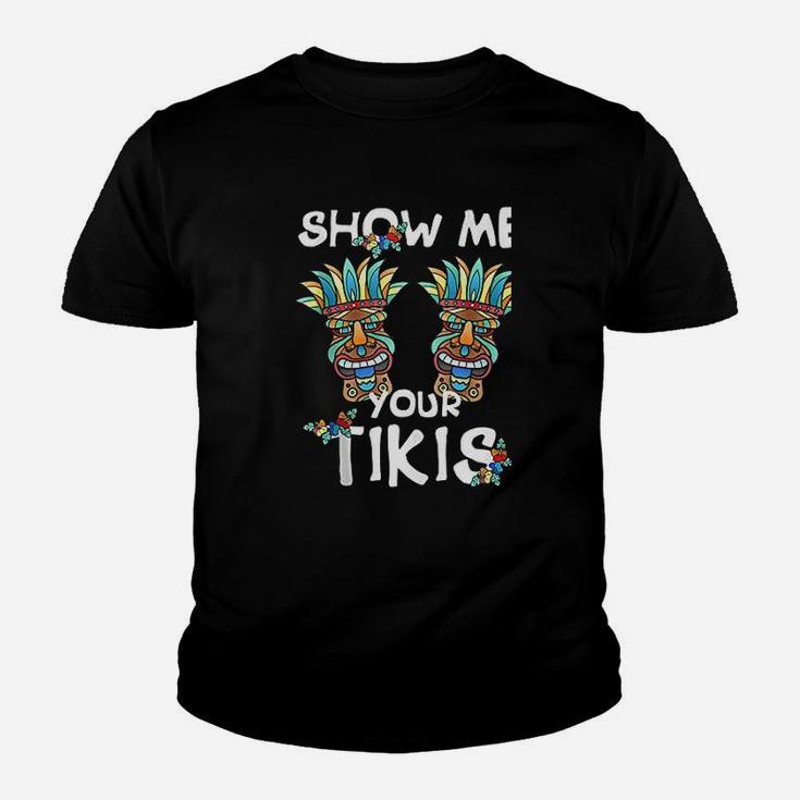 Show Me Your Tikis Bobs Funny Hawaiian Aloha Hawaii Luau Youth T-shirt