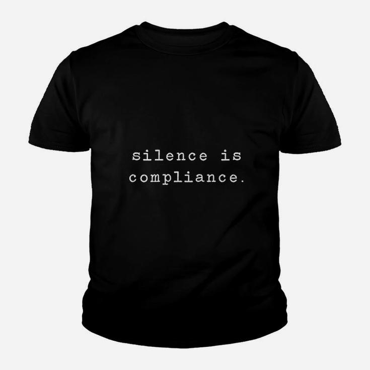 Silence Is Compliance Youth T-shirt