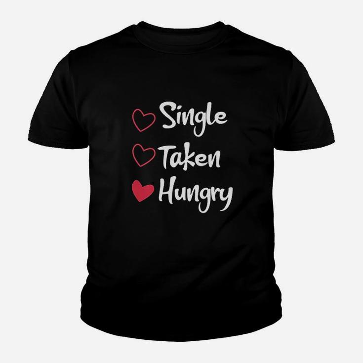 Single Taken Hungry Youth T-shirt