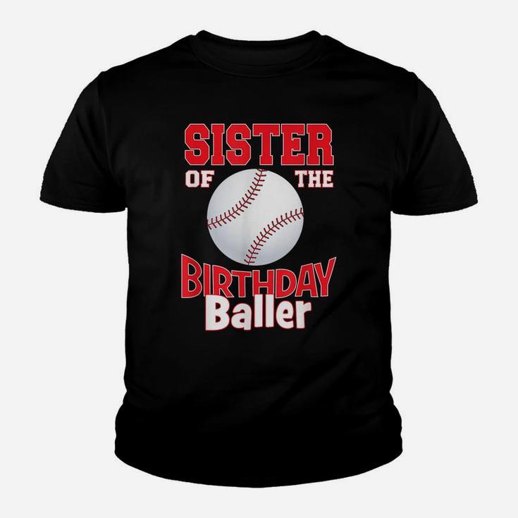 Sister Of The Birthday Baller Baseball Themed Party Youth T-shirt
