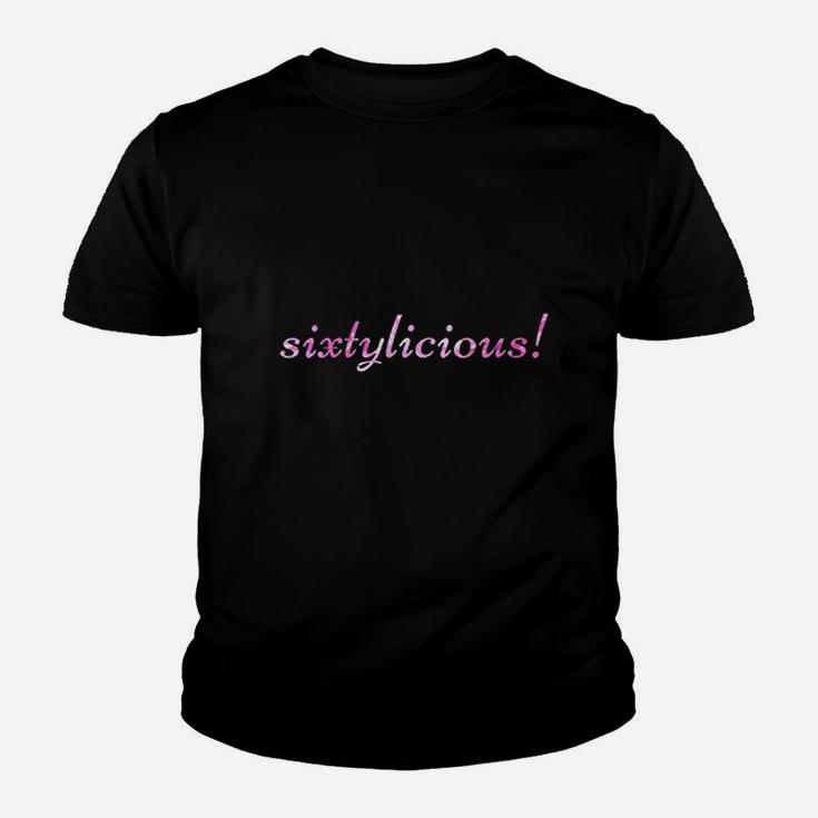 Sixtylicious 60Th Birthday Idea 60 Year Old Women Sixty Gift Youth T-shirt