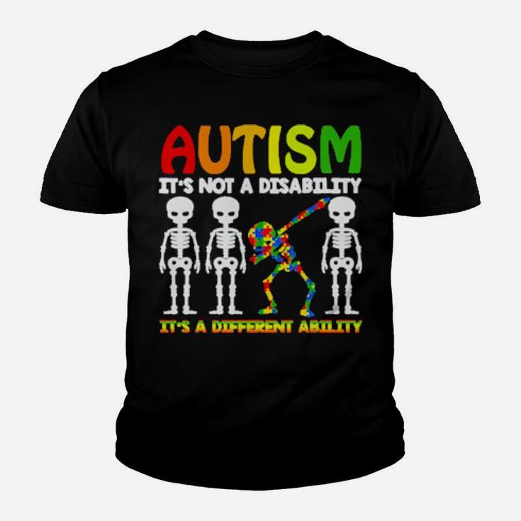 Skeleton Autism It Is Not A Disability Its A Different Ability Youth T-shirt