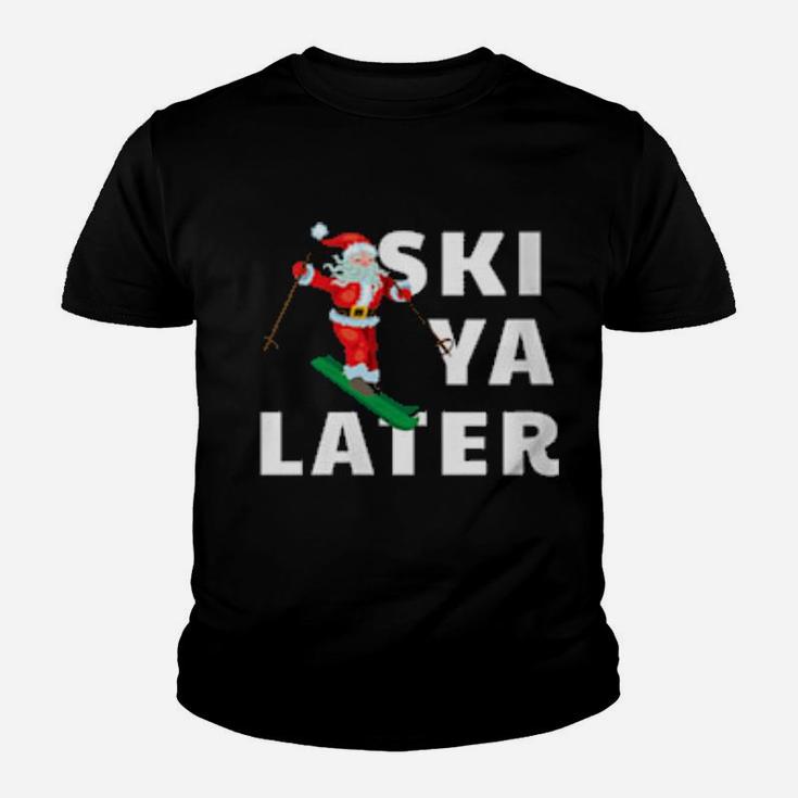 Ski Ya Later Skiing Santa Claus Pun Youth T-shirt