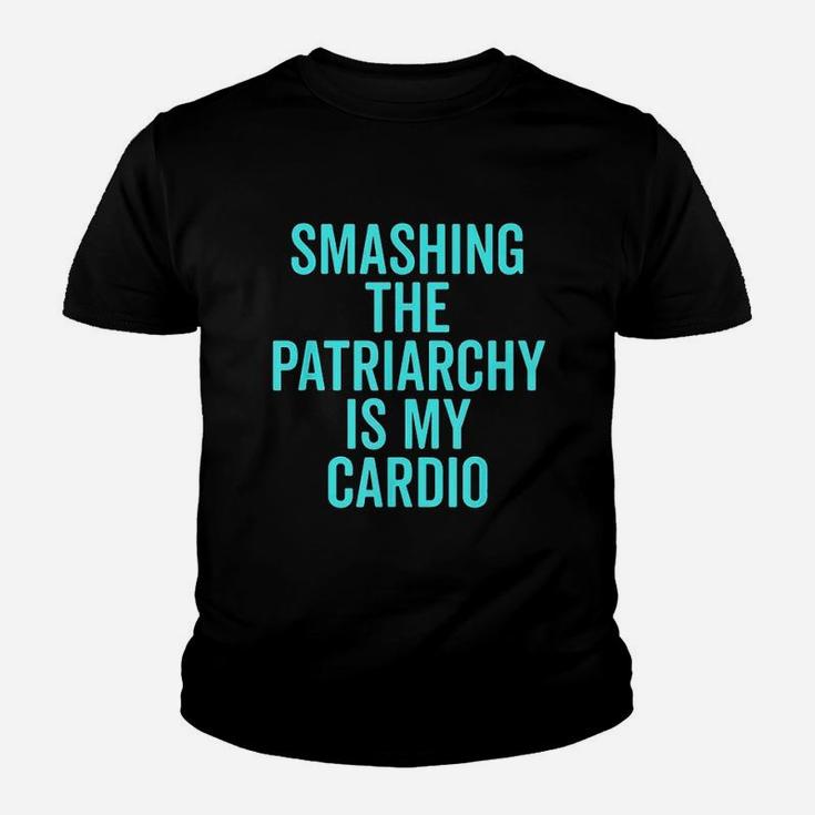 Smashing The Patriarchy Is My Cardio Youth T-shirt