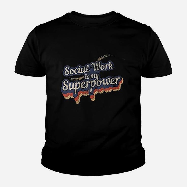 Social Work Is My Superpower Social Work Youth T-shirt