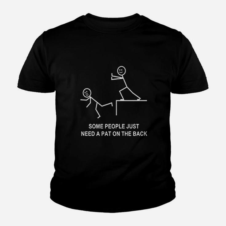 Some People Just Need A Pat On The Back Youth T-shirt