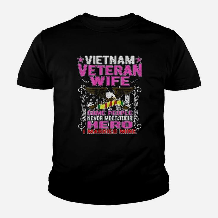 Some People Never Meet Their Hero Vietnam Veteran Wife Youth T-shirt