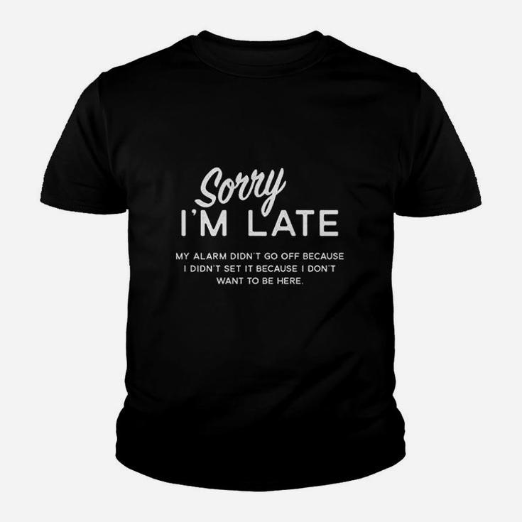 Sorry I Am Late Youth T-shirt