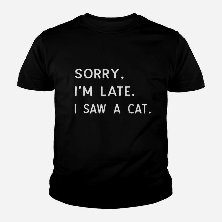 Sorry Im Late I Saw A Cat Paw Funny Cat Owner Gift Youth T-shirt