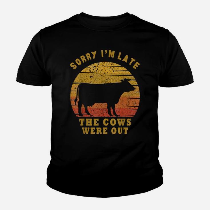 Sorry I'm Late The Cows Were Out Funny Cows Lovers Gift Youth T-shirt