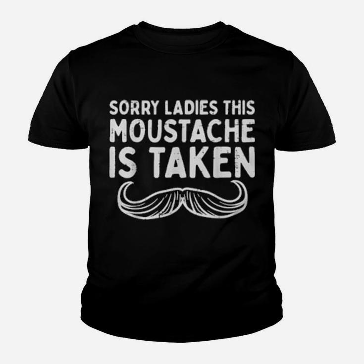 Sorry Ladies Moustache Taken Valentines Day Youth T-shirt