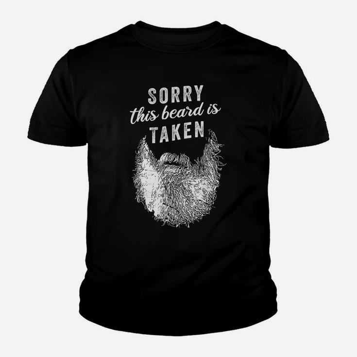 Sorry This Beard Is Taken - Valentines Day Gift Youth T-shirt