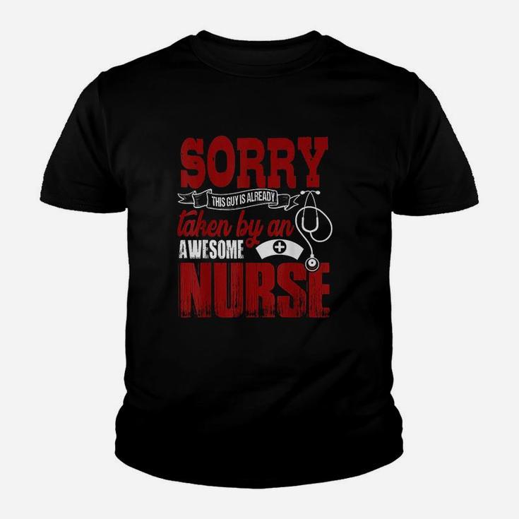Sorry This Guy Is Already Taken By An Awesome Nurse Youth T-shirt