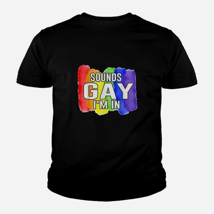 Sounds Gay Im In Lgbtq Rainbow Flag Pride Youth T-shirt
