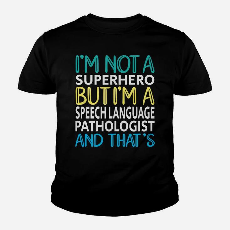 Speech Language Pathologist Superhero Slp Speech Therapy Sweatshirt Youth T-shirt