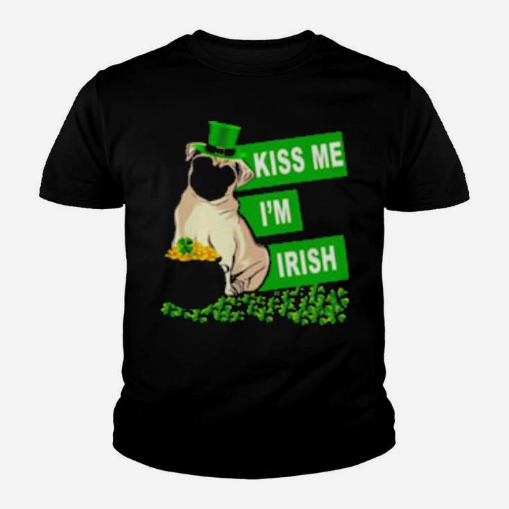 St Patricks Day Pug Kiss Me Im Irish Youth T-shirt