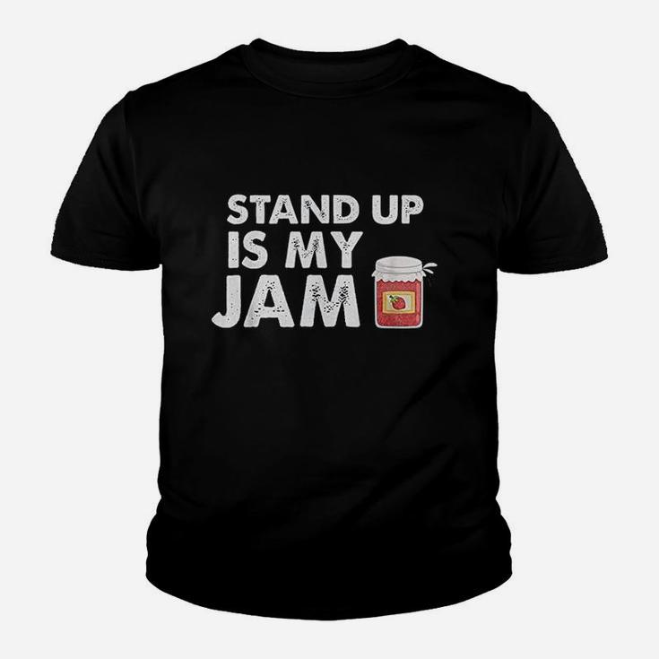 Stand Up Comedy Is My Jam Youth T-shirt