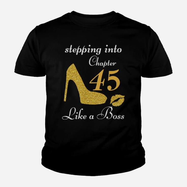 Stepping Into Chapter 45 Like A Boss Youth T-shirt