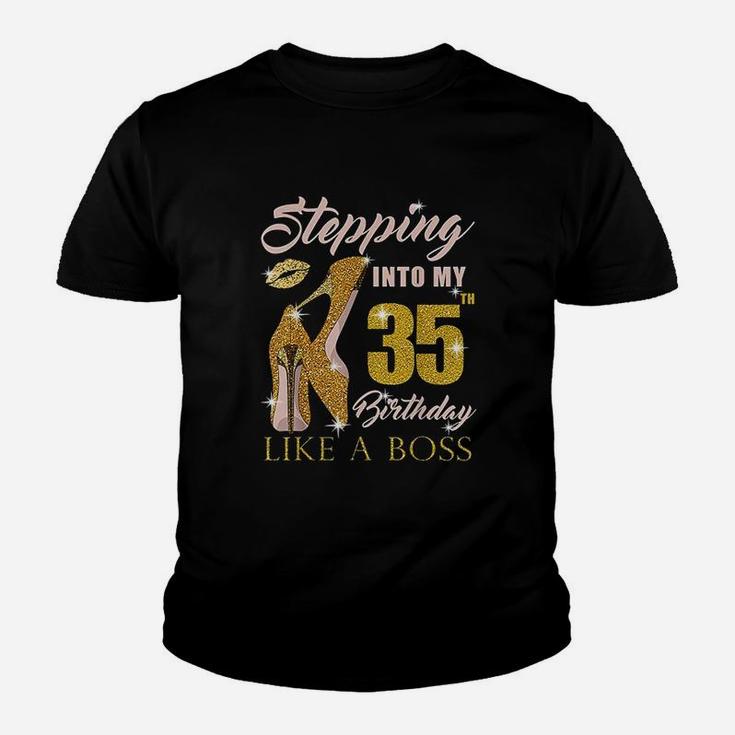 Stepping Into My 35Th Birthday Like A Boss Youth T-shirt