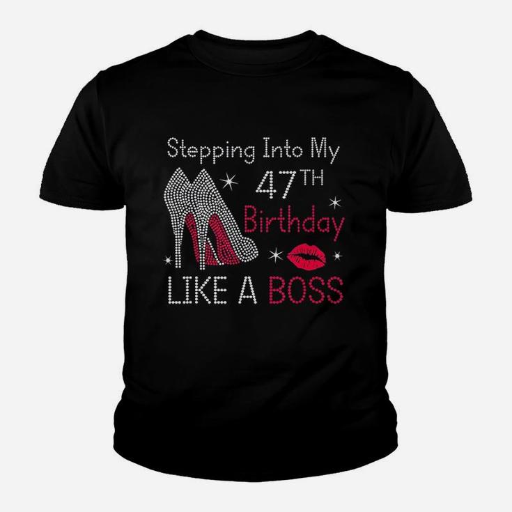 Stepping Into My 47Th Birthday Like A Boss Funny Youth T-shirt