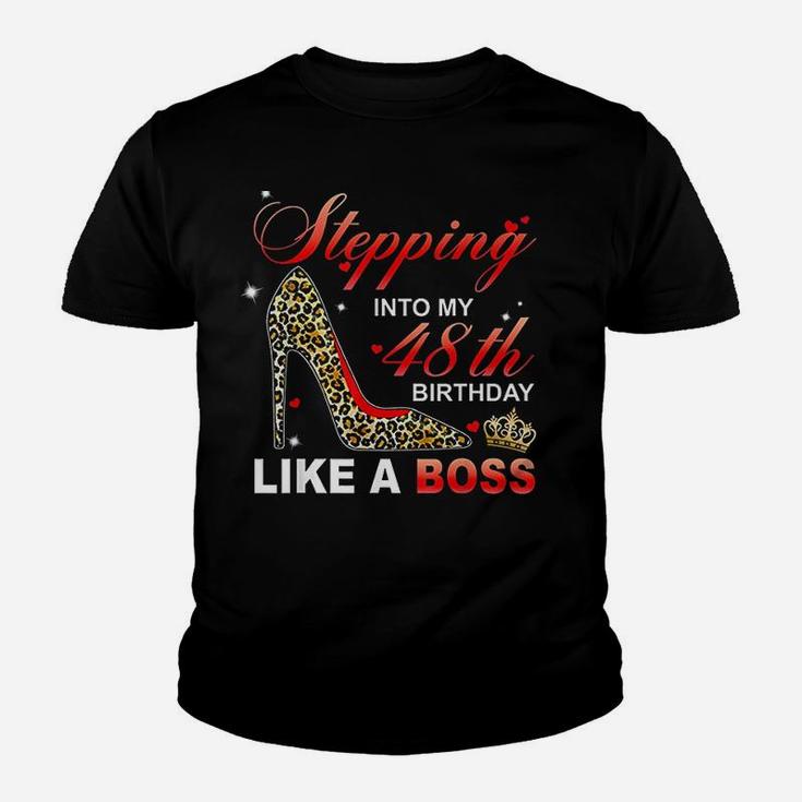 Stepping Into My 48Th Birthday Like A Boss Youth T-shirt