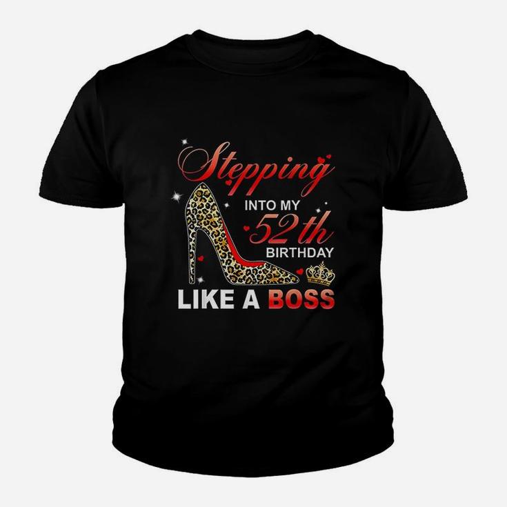 Stepping Into My 52Th Birthday Like A Boss Youth T-shirt