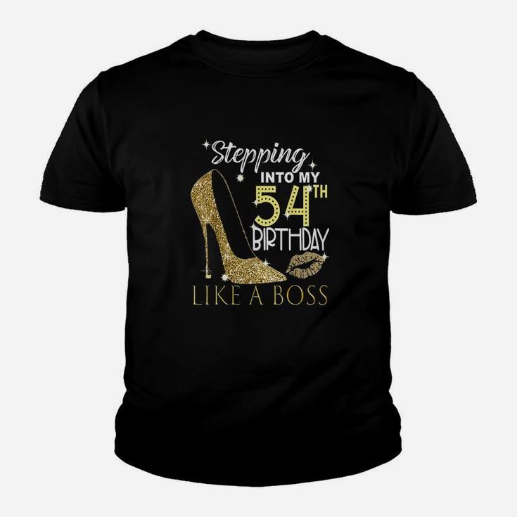 Stepping Into My 54Th Birthday Like A Boss Bday Gift Women Youth T-shirt