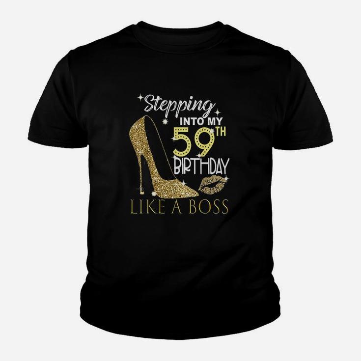 Stepping Into My 59Th Birthday Like A Boss Bday Gift Women Youth T-shirt