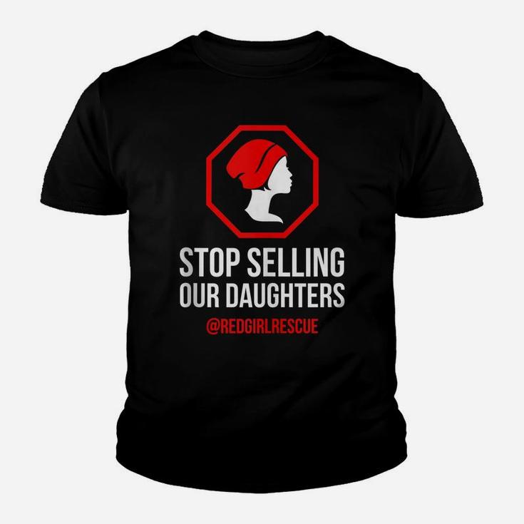 Stop Selling Our Daughters | Anti-Trafficking Enditmovement Youth T-shirt