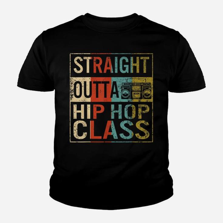Straight Outta Hip Hop Class Dancers Hip-Hop Dance Dancer Youth T-shirt