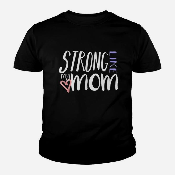 Strong Like My Mom Love Heart Youth T-shirt