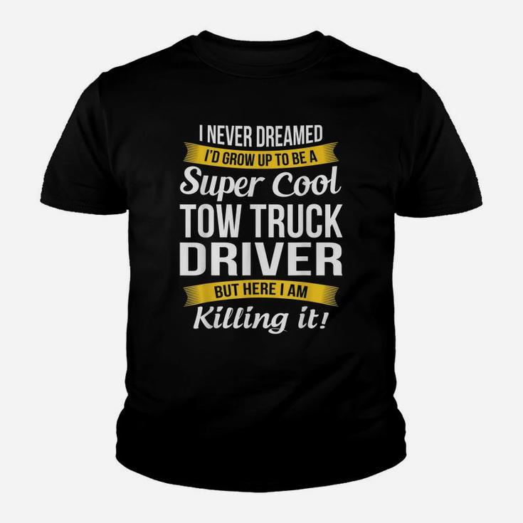 Super Cool Tow Truck Driver  Funny Gift Youth T-shirt