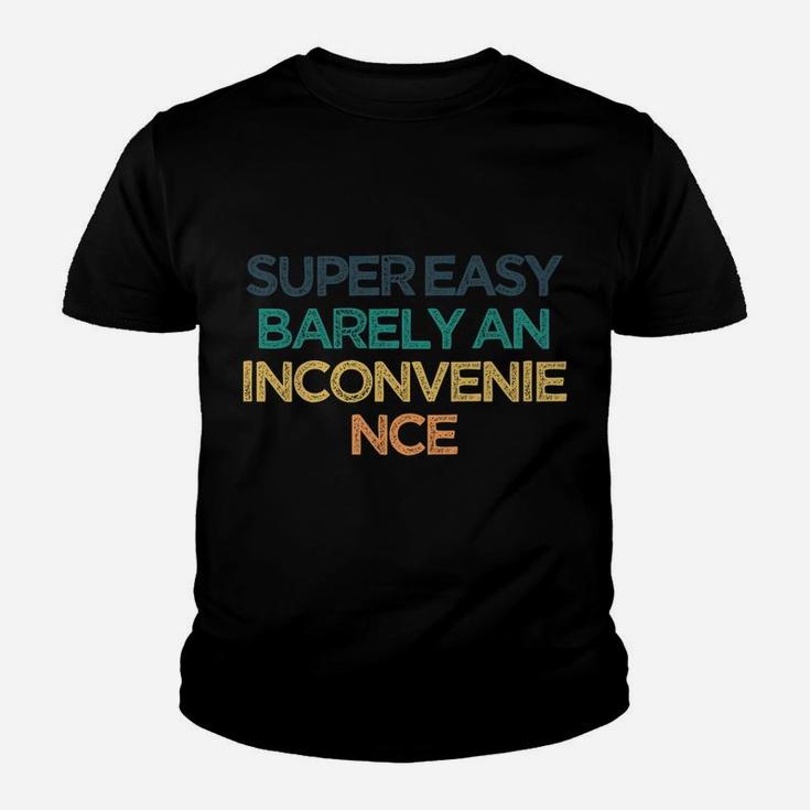 Super Easy Barely An Inconvenience Funny Cute Christmas Gift Youth T-shirt