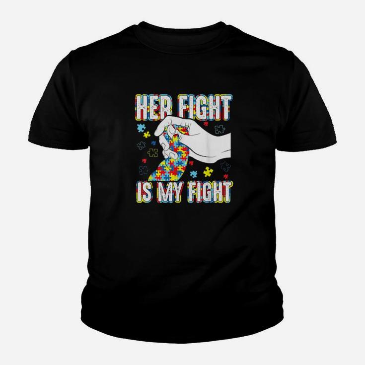 Support Daughterher Fight Is My Fight Autism Mom And Dad Youth T-shirt