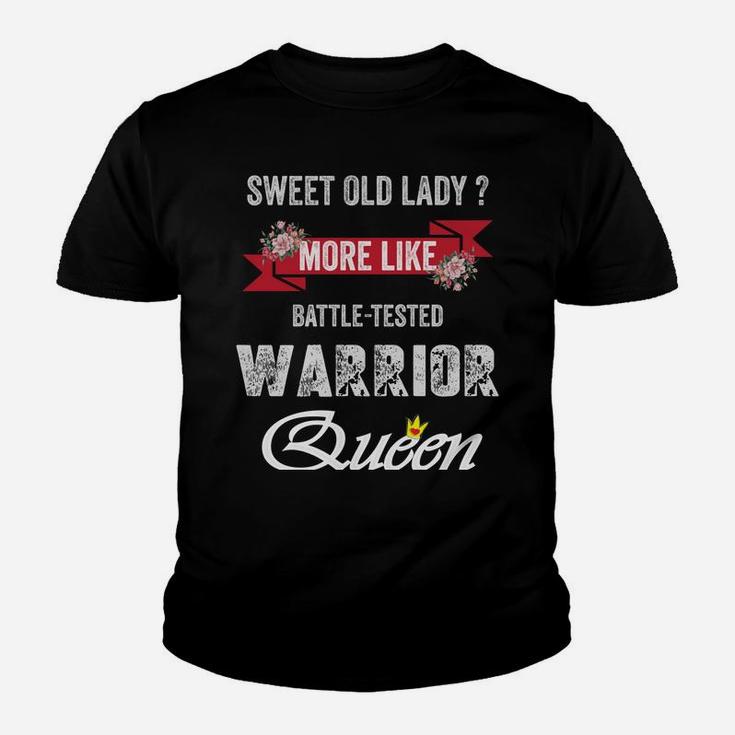 Sweet Old Lady More Like Battle-Tested Warrior Mother's Day Sweatshirt Youth T-shirt