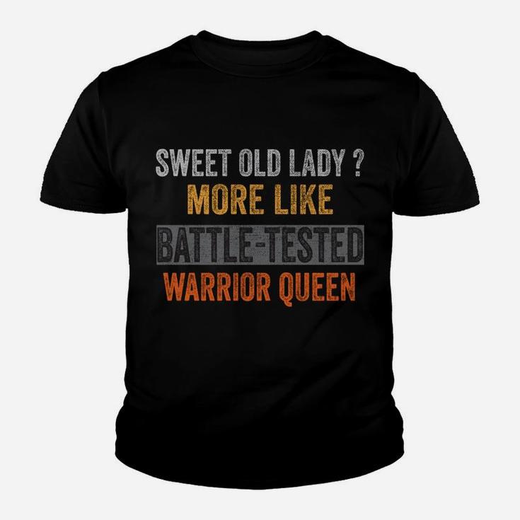 Sweet Old Lady More Like Battle-Tested Warrior Queen Vintage Youth T-shirt