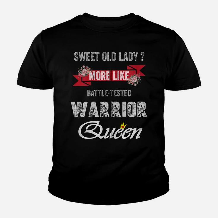 Sweet Old Lady More Like Battle-Tested Warrior Queen Zip Hoodie Youth T-shirt