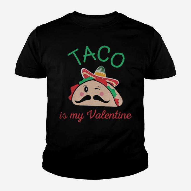 Taco Est Ma Valentine Hannas Design Youth T-shirt
