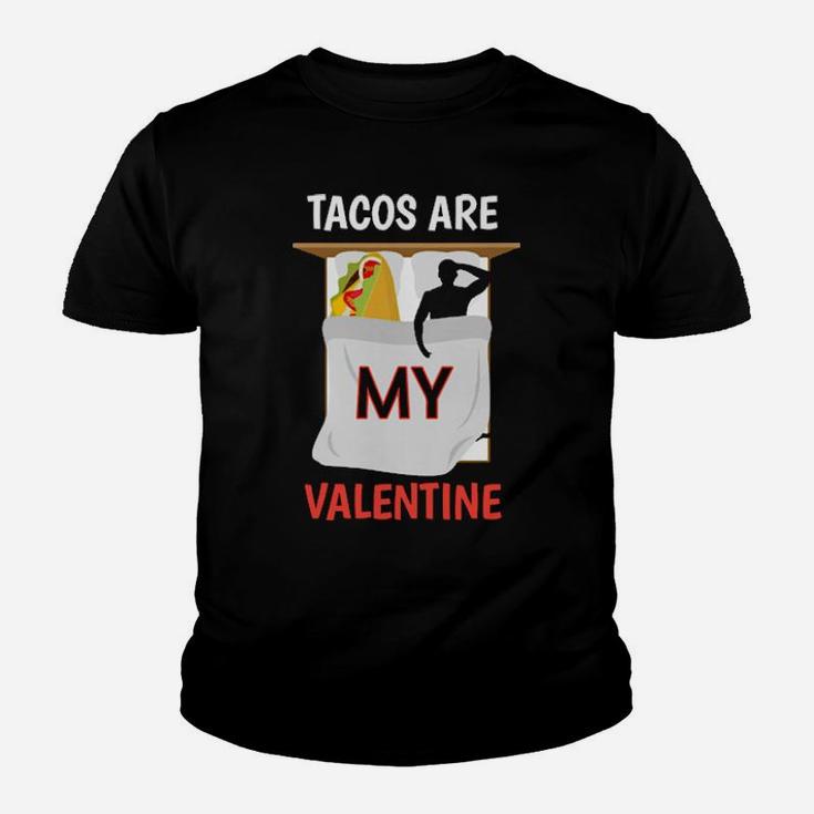 Tacos Are My Valentine Youth T-shirt